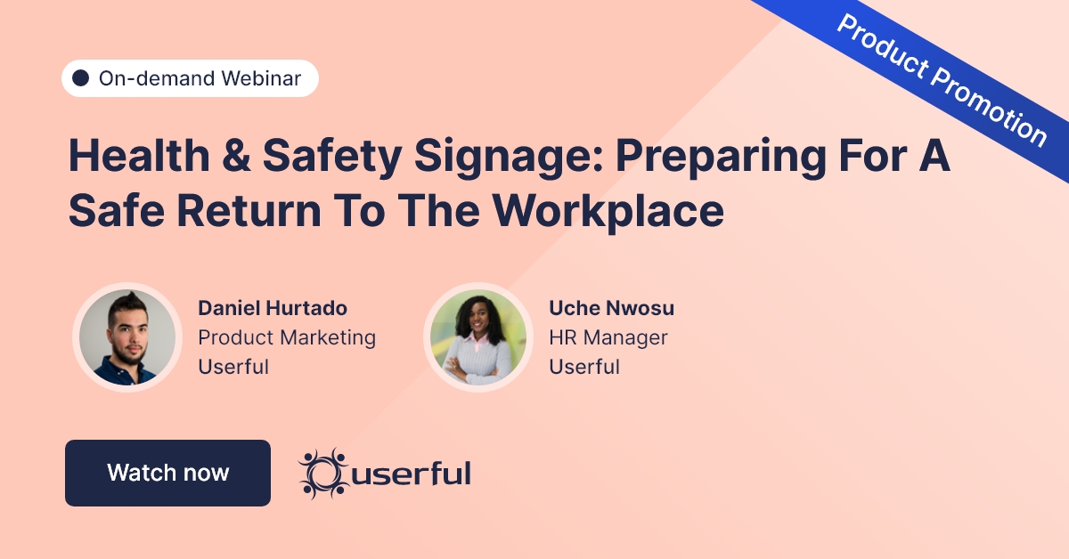 Webinar, Saúde e Segurança, Preparando para um retorno seguro ao local de trabalho apresentado por Daniel Hurtado e Uche Nwosu em Userful