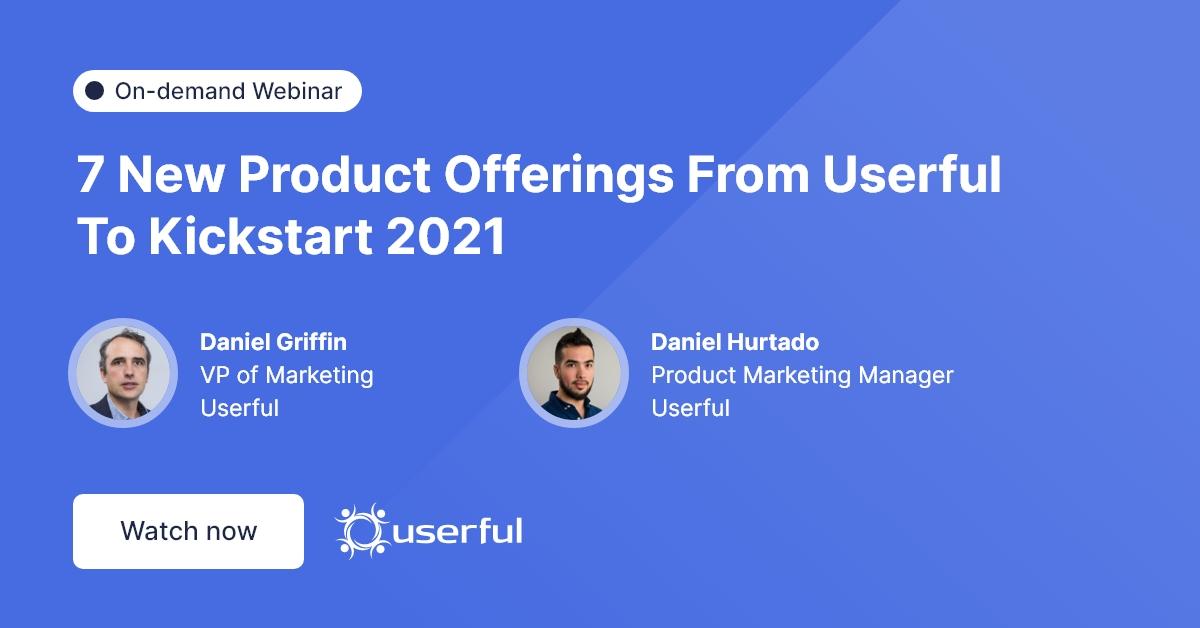7 novas ofertas de produtos, desde o Usuário até o Kickstart 2021, apresentadas por Daniel Griffin e Daniel Hurtado de Usuário
