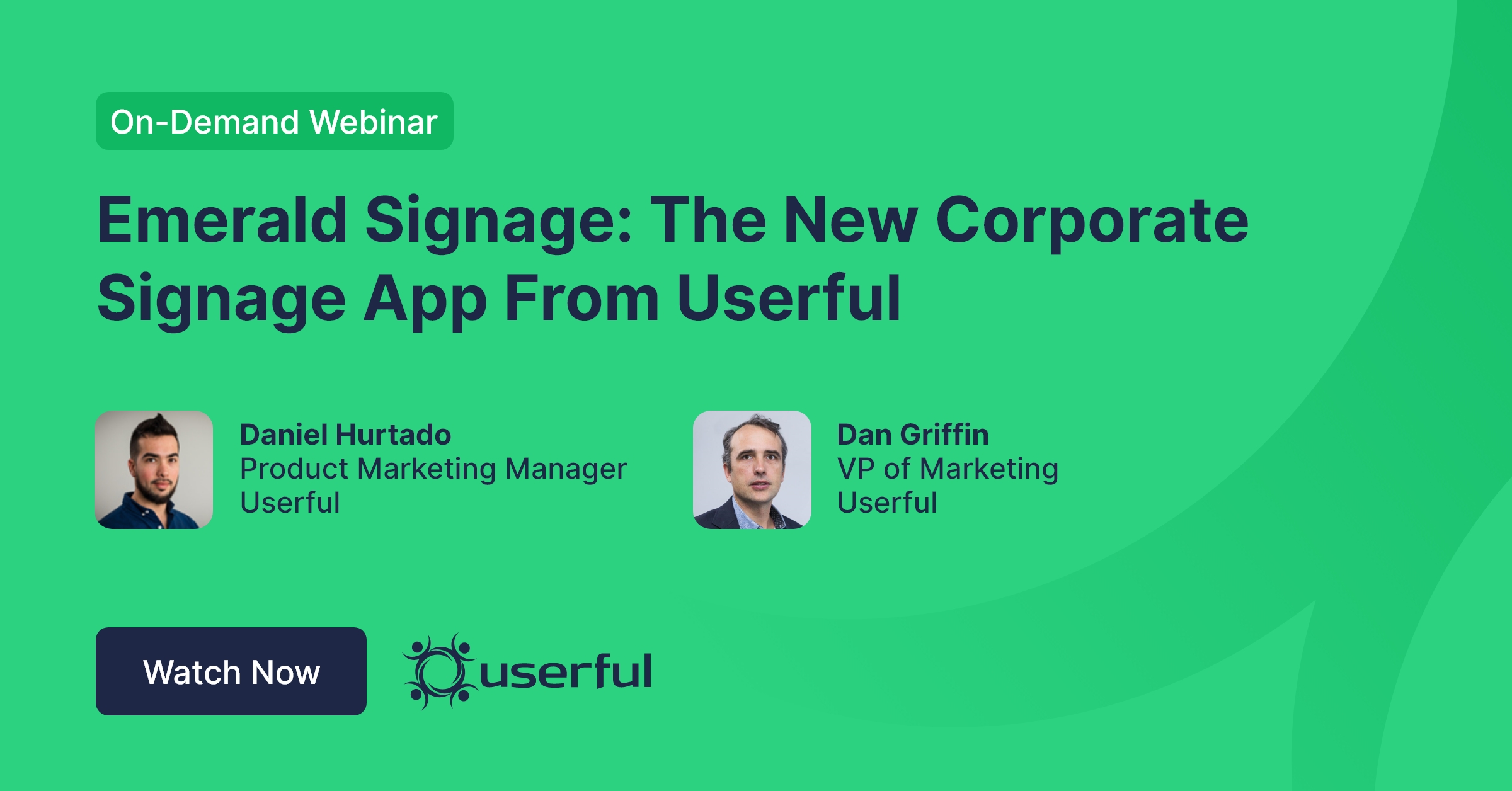 Webinar, Sinalética Esmeralda: O novo aplicativo de sinalização corporativa de usuário, por Daniel Hurtado e Dan Griffin